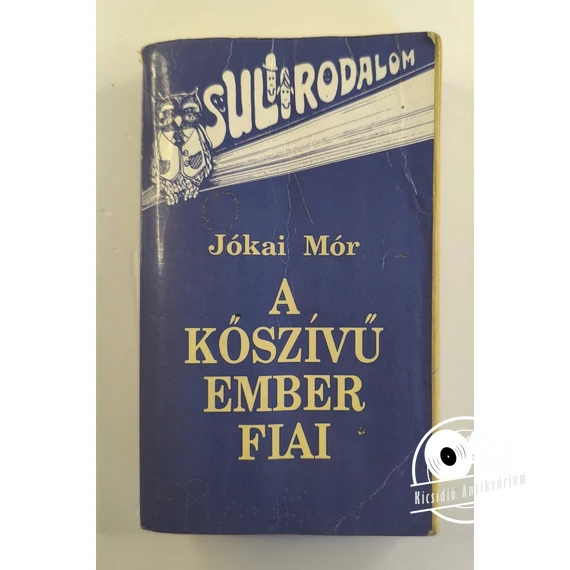 Jókai Mór - A ​kőszívű ember fiai