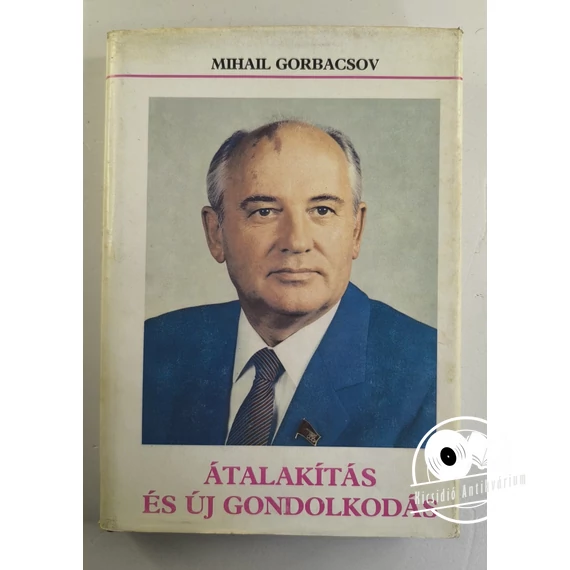 Mihail Gorbacsov - Átalakítás ​és új gondolkodás