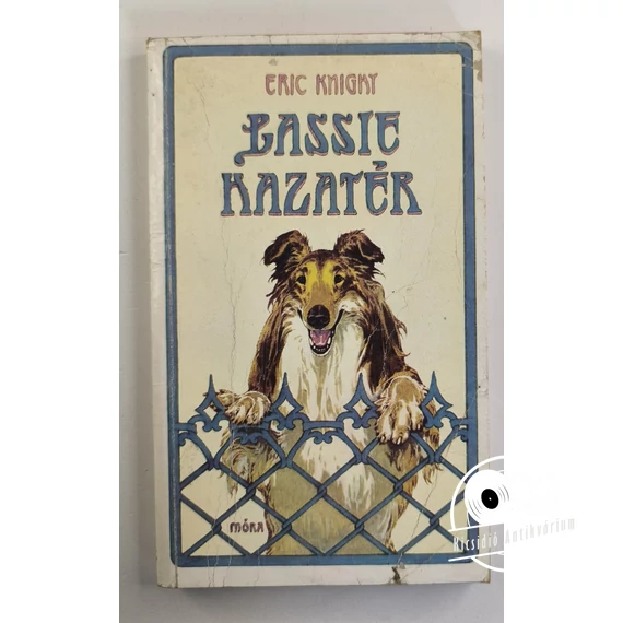 Eric Knight - Lassie ​hazatér 