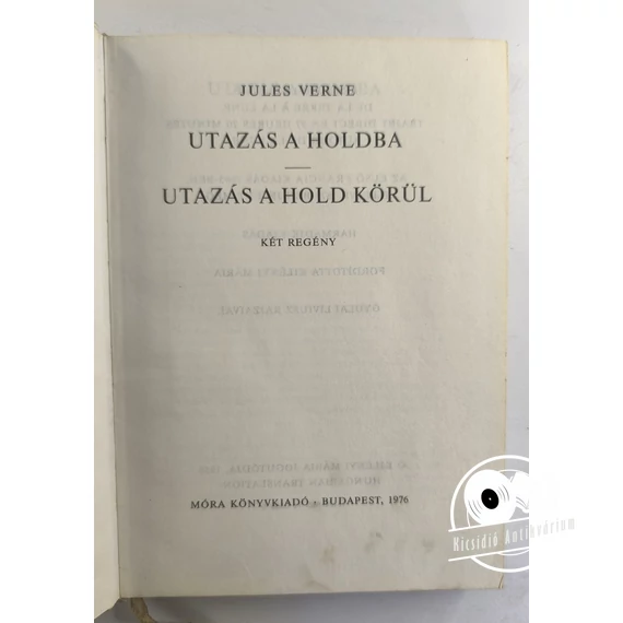Jules Verne - Utazás ​a Holdba / Utazás a Hold körül