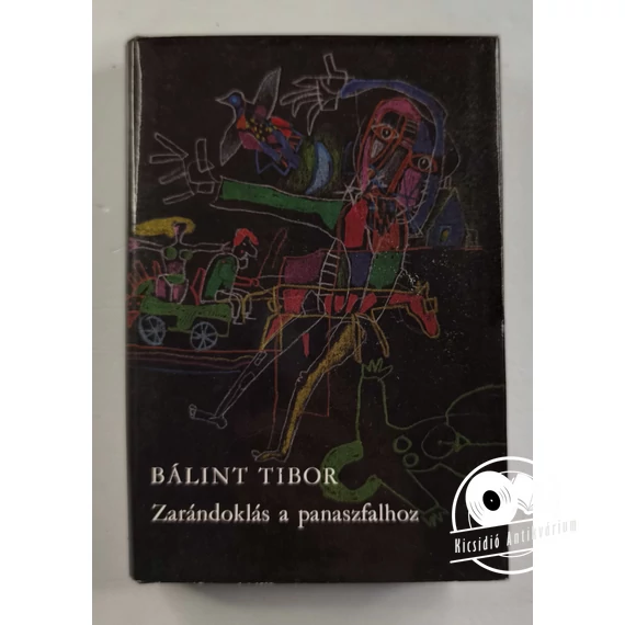 Bálint Tibor - Zarándoklás ​a panaszfalhoz