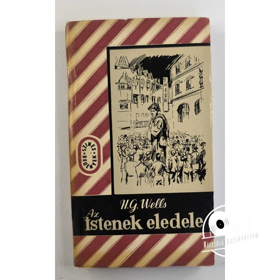 H. G. Wells - Az ​istenek eledele