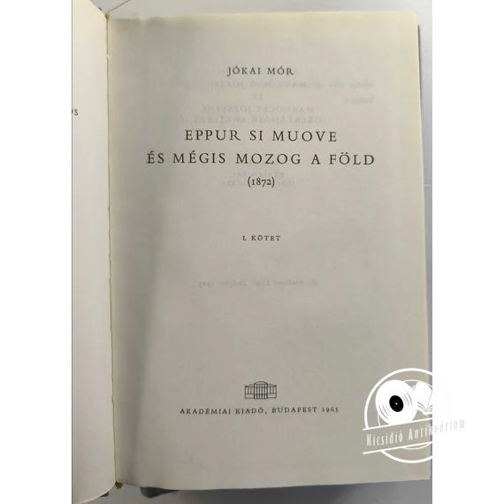 Jókai Mór - Eppur ​si muove – És mégis mozog a Föld I-II.