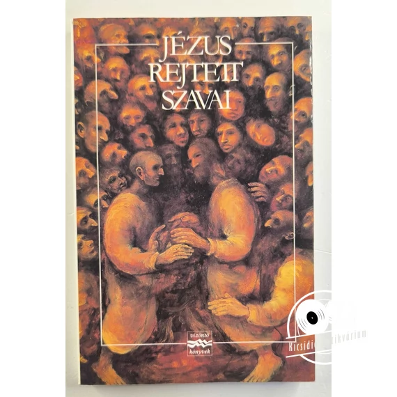 Jézus ​rejtett szavai