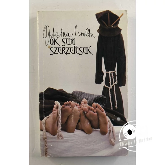 Zalatnay Sarolta - Ők ​sem szerzetesek