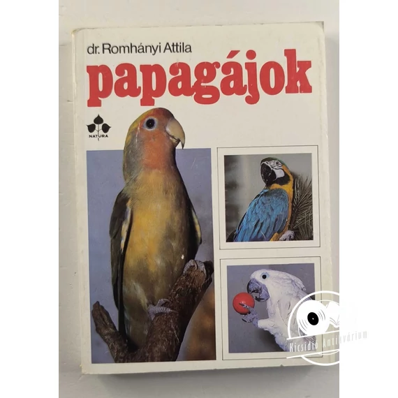 Romhányi Attila - Papagájok 