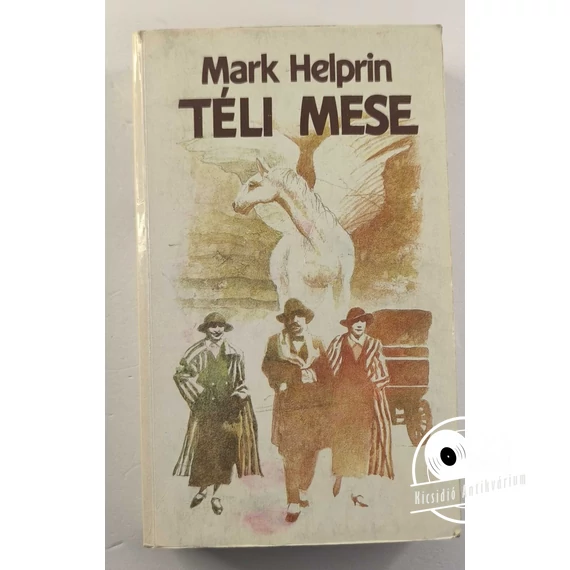 Mark Helprin - Téli ​mese