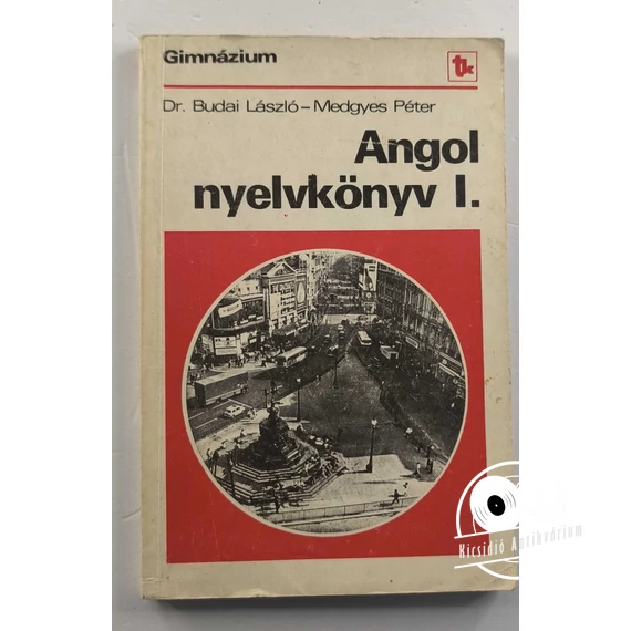 Budai László · Medgyes Péter - Angol ​nyelvkönyv I.