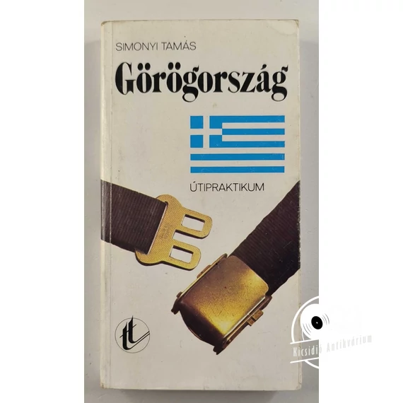 Simonyi Tamás - Görögország (Útipraktikum)