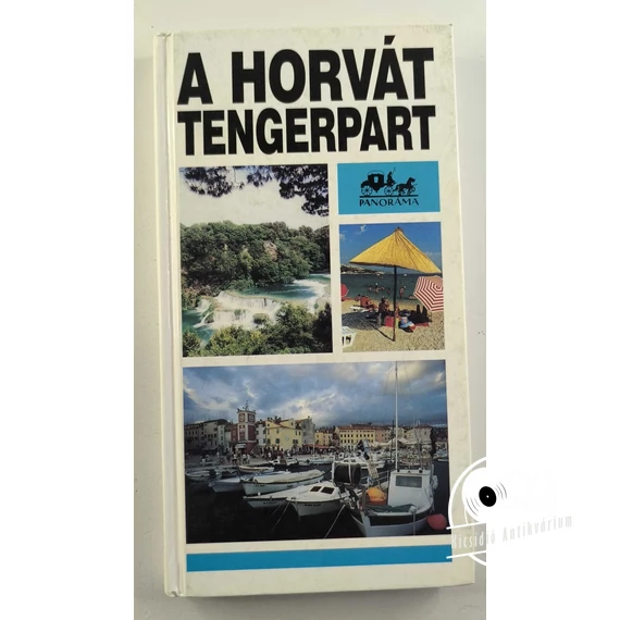 Szarka Sándor - A ​horvát tengerpart 