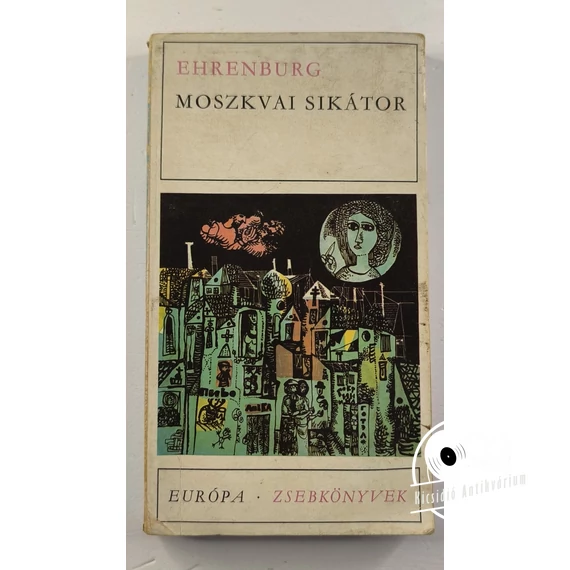 Ilja Ehrenburg - Moszkvai ​sikátor / 1925 nyara