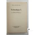 Technológia I.